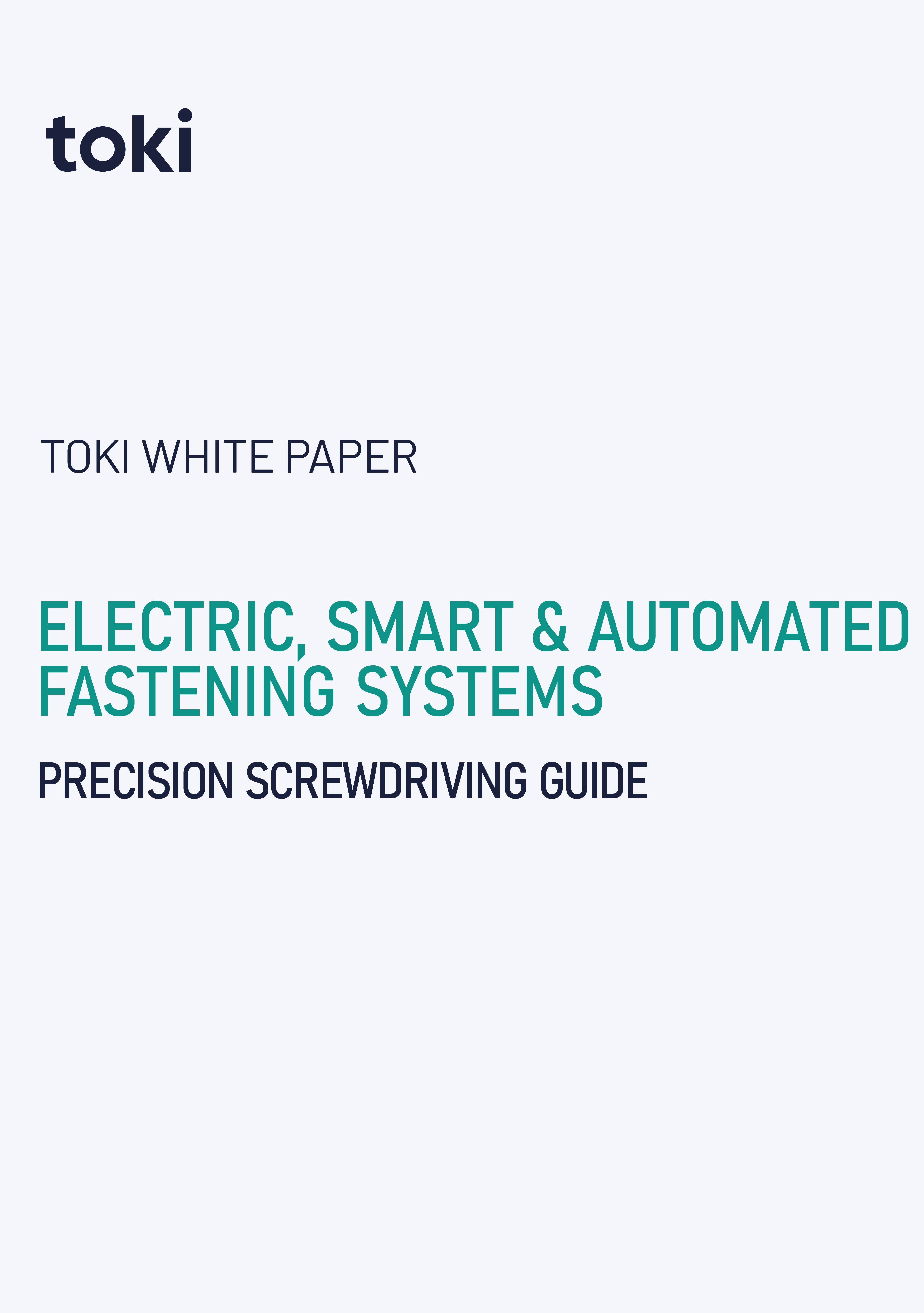 Precision Screwdriving Guide: Electric, Smart, & Automated Fastening